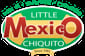 Little Mexico Chiquito